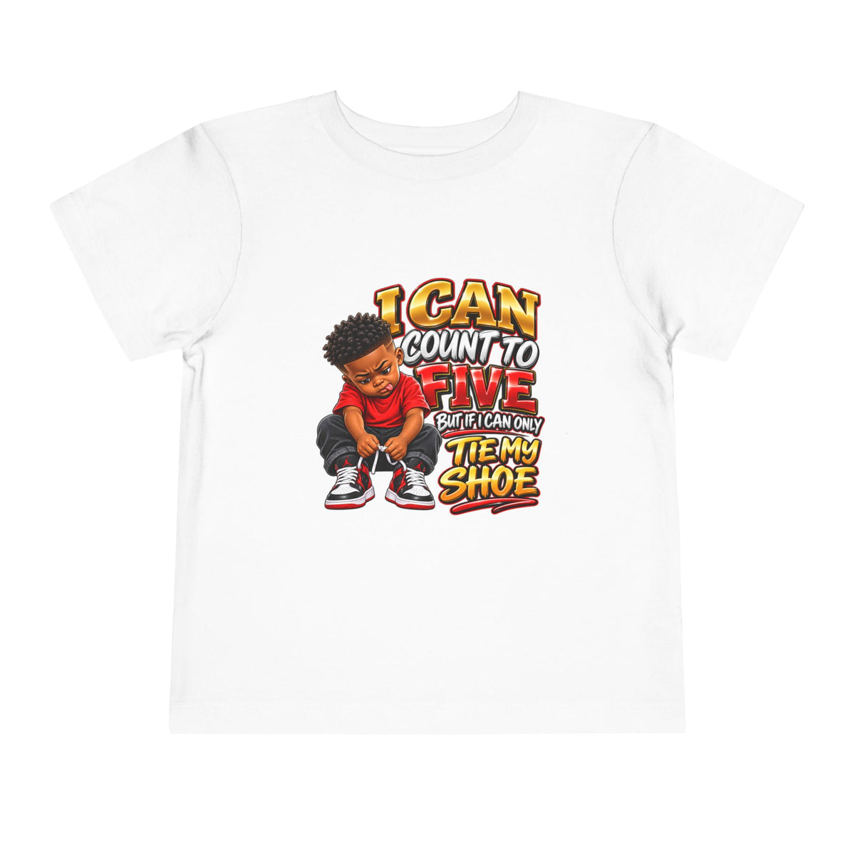 Toddler Tee — "I Can Count to Five But I Can Only Tie My Shoe" Graphic