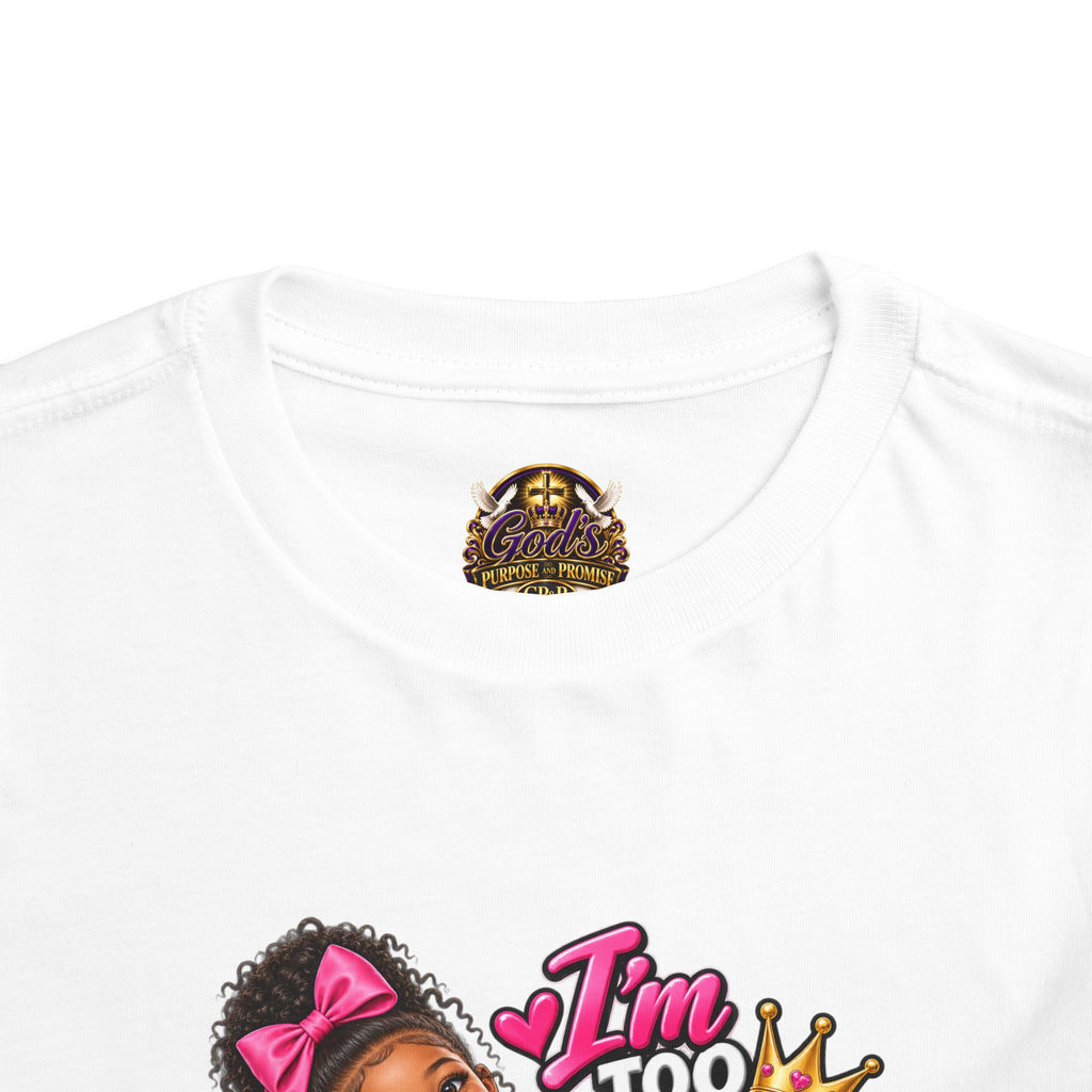 Toddler Tee — "I'm Too Cute to Be Mom's Problem Child" Cute Girl Graphic