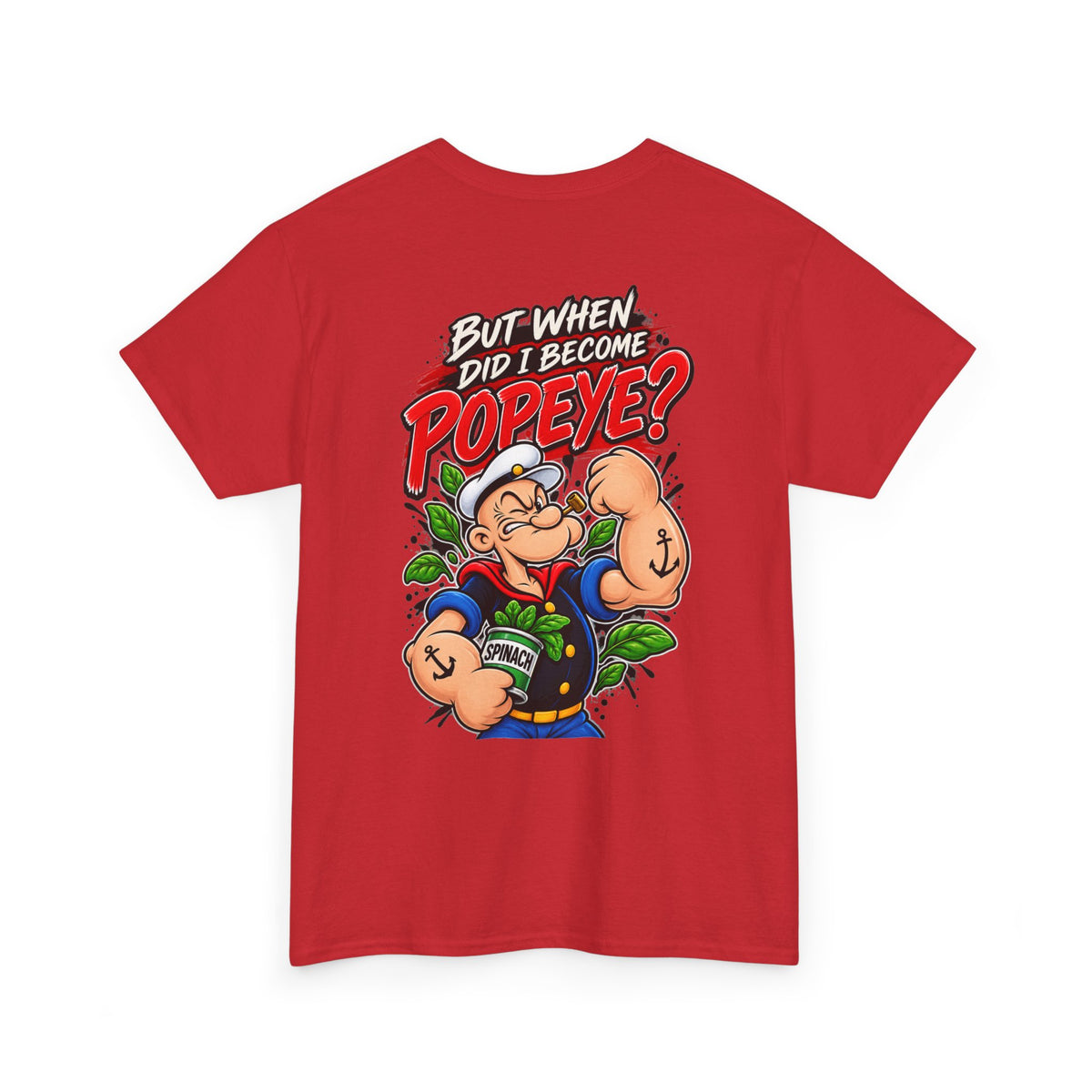 Popeye Graphic Tee — "But When Did I Become Popeye?" Vintage Cartoon T-Shirt