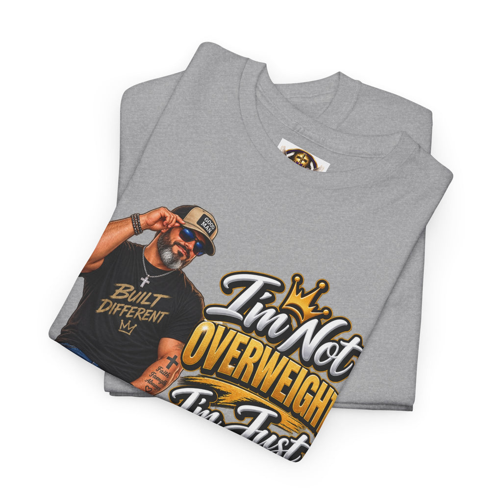 Graphic Tee — "I’m Not Overweight I’m Just A Lot To Love" Plus-Size Pride Shirt