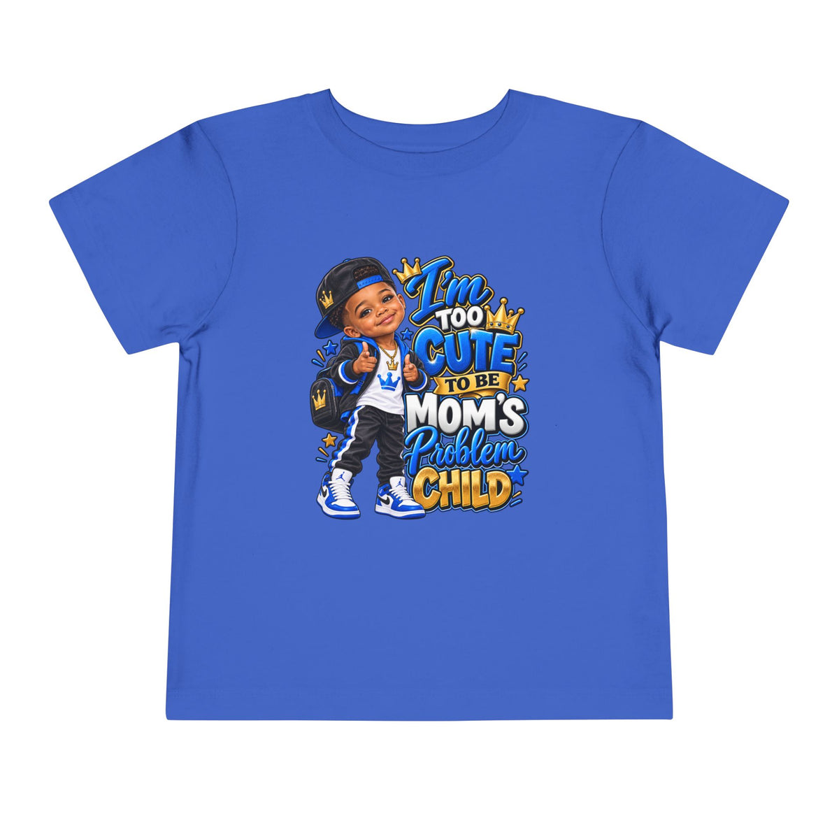 Toddler Tee — “I’m Too Cute to Be Mom’s Problem Child” Cute Boy Graphic