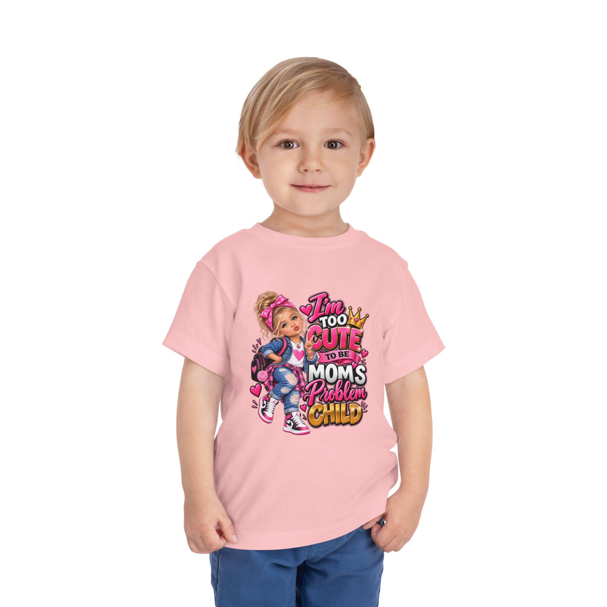 Toddler Tee — "I'm Too Cute to Be Mom's Problem Child" Graphic Top