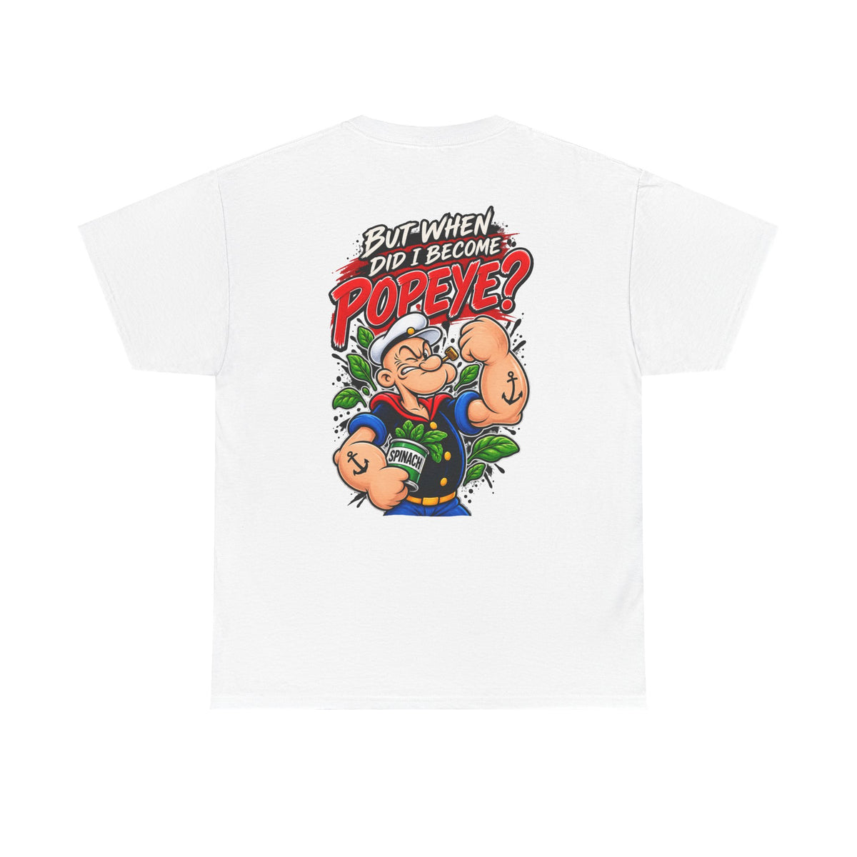 Popeye Graphic Tee — "But When Did I Become Popeye?" Vintage Cartoon T-Shirt
