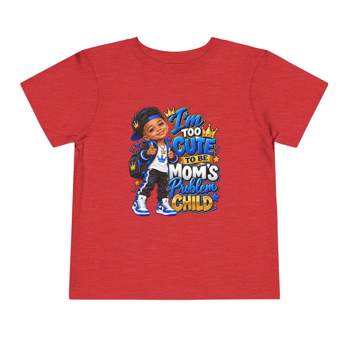 Toddler Tee — “I’m Too Cute to Be Mom’s Problem Child” Cute Boy Graphic