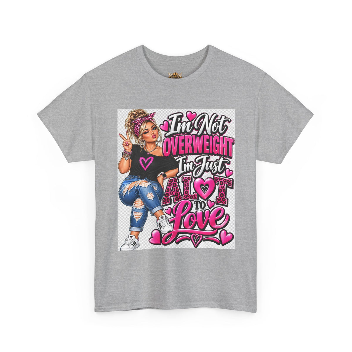Graphic Tee — "I'm Not Overweight, I'm Just A Love to Love" Plus-Size Empowerment Shirt