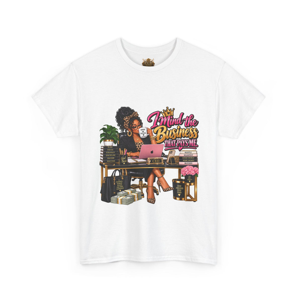 Boss Woman Tee – "Mind the Business, Baby Pays Me" Graphic T-Shirt