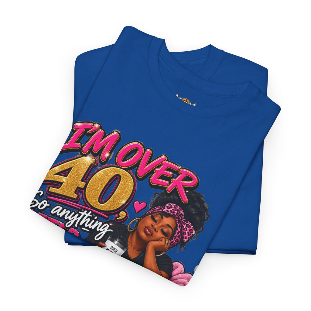 Over 40 Bedtime Tee — Funny 'I'm Over 40, Something After 5PM Is Past My Bedtime' Graphic T-Shirt