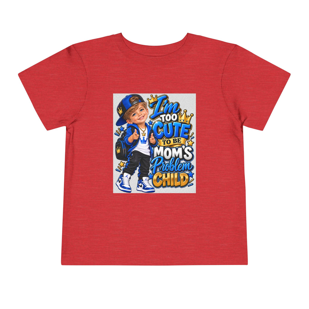 Toddler Tee — "Too Cute to Be Mom's Problem Child" Graphic