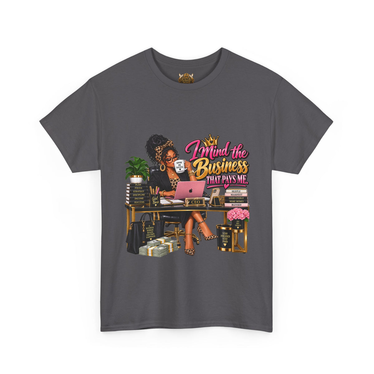 Boss Woman Tee – "Mind the Business, Baby Pays Me" Graphic T-Shirt