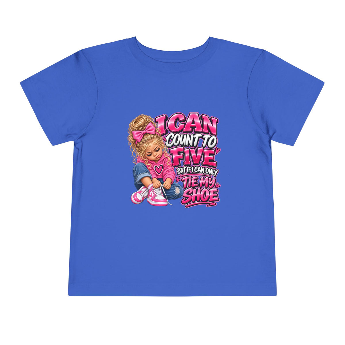 Toddler Tee — "I Can Count to Five But I Can Only Tie My Shoe" Cute Girl Graphic