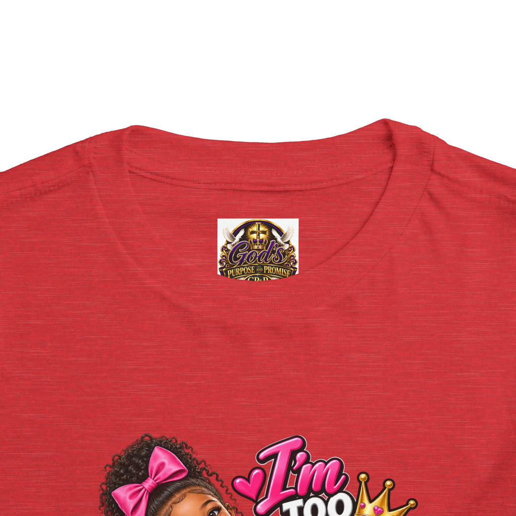 Toddler Tee — "I'm Too Cute to Be Mom's Problem Child" Cute Girl Graphic