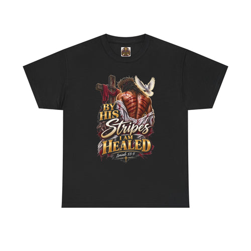Christian Cowboy T-Shirt — "By His Stripes I Am Healed" Faith Tee