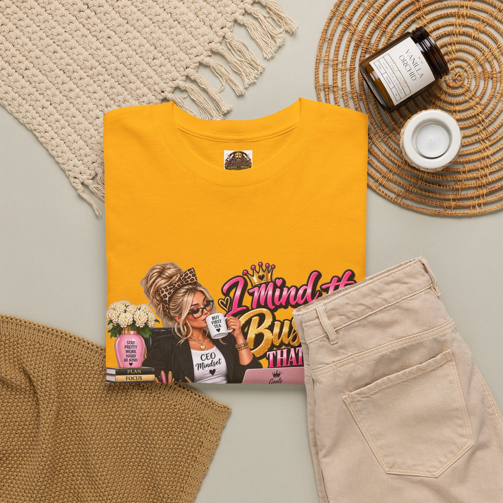 Mind the Business T‑Shirt — "Mind the Business That Pays Me" Graphic Tee for Boss Ladies