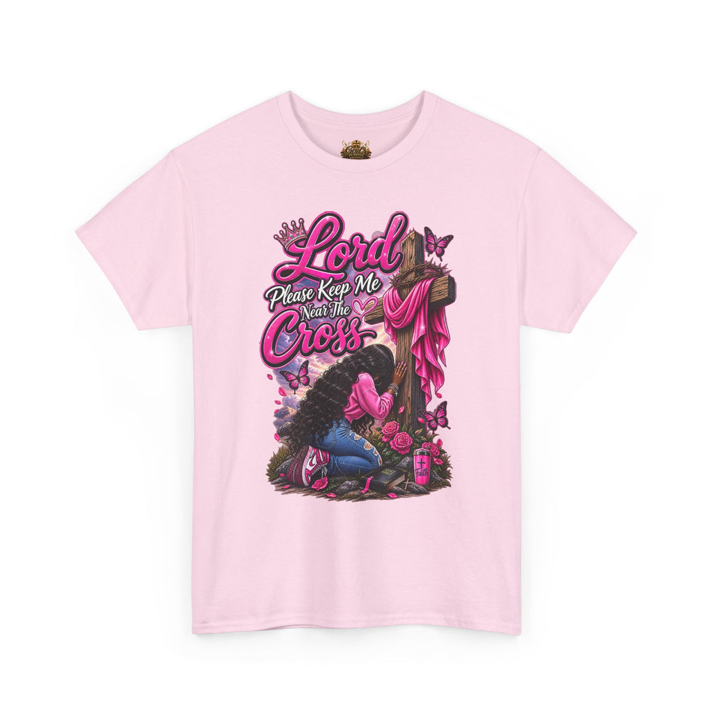 Christian Prayer T-Shirt — "Lord Please Keep Me Near The Cross" Faith Tee