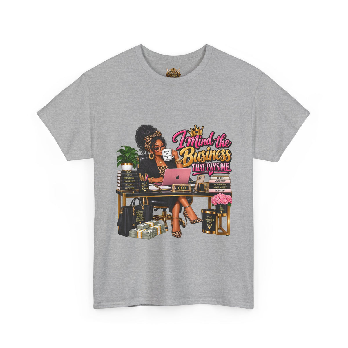 Boss Woman Tee – "Mind the Business, Baby Pays Me" Graphic T-Shirt