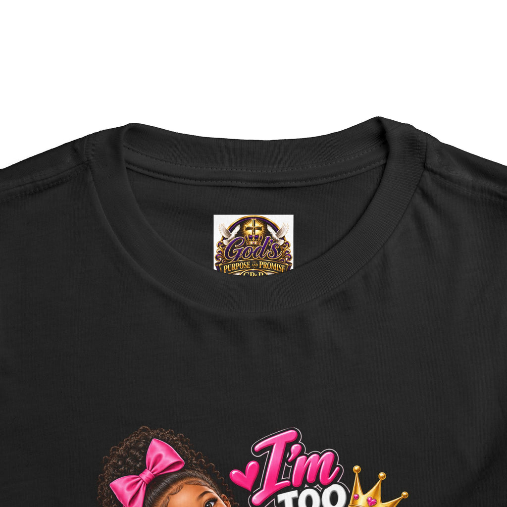 Toddler Tee — "I'm Too Cute to Be Mom's Problem Child" Cute Girl Graphic