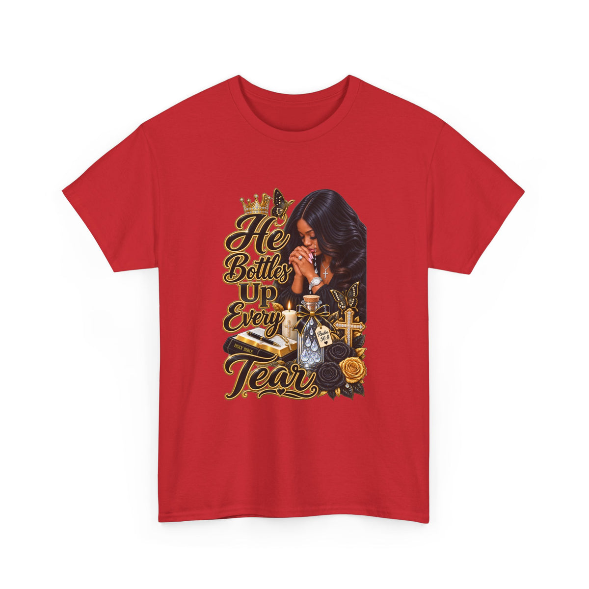 T-Shirt — "He Bottled Up Every Tear" Prayerful Memorial Graphic Tee
