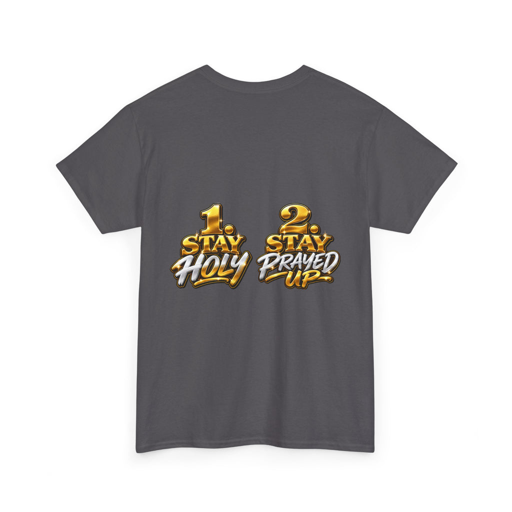 T‑Shirt — “I Have Two Jobs” Graphic Tee (Front Text + Back: “1 Stay Holy / 2 Stay Prayed Up”)