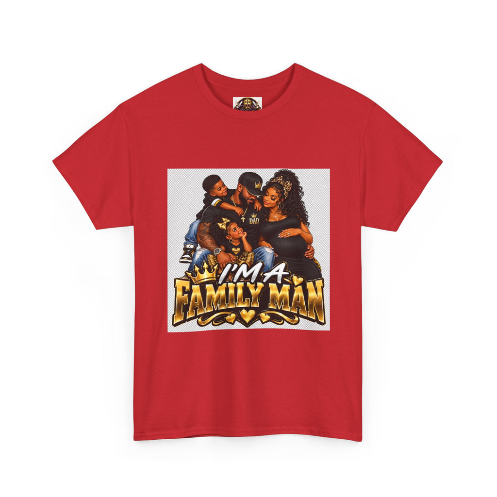 I'm a Family Man Tee — "King of My Castle" Family Graphic T-Shirt