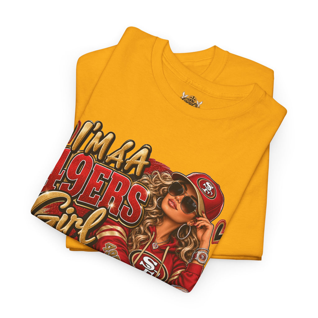 49ers Girl T-Shirt — "I'm a 49ers Girl" Fan Tee with Go Niners Backprint