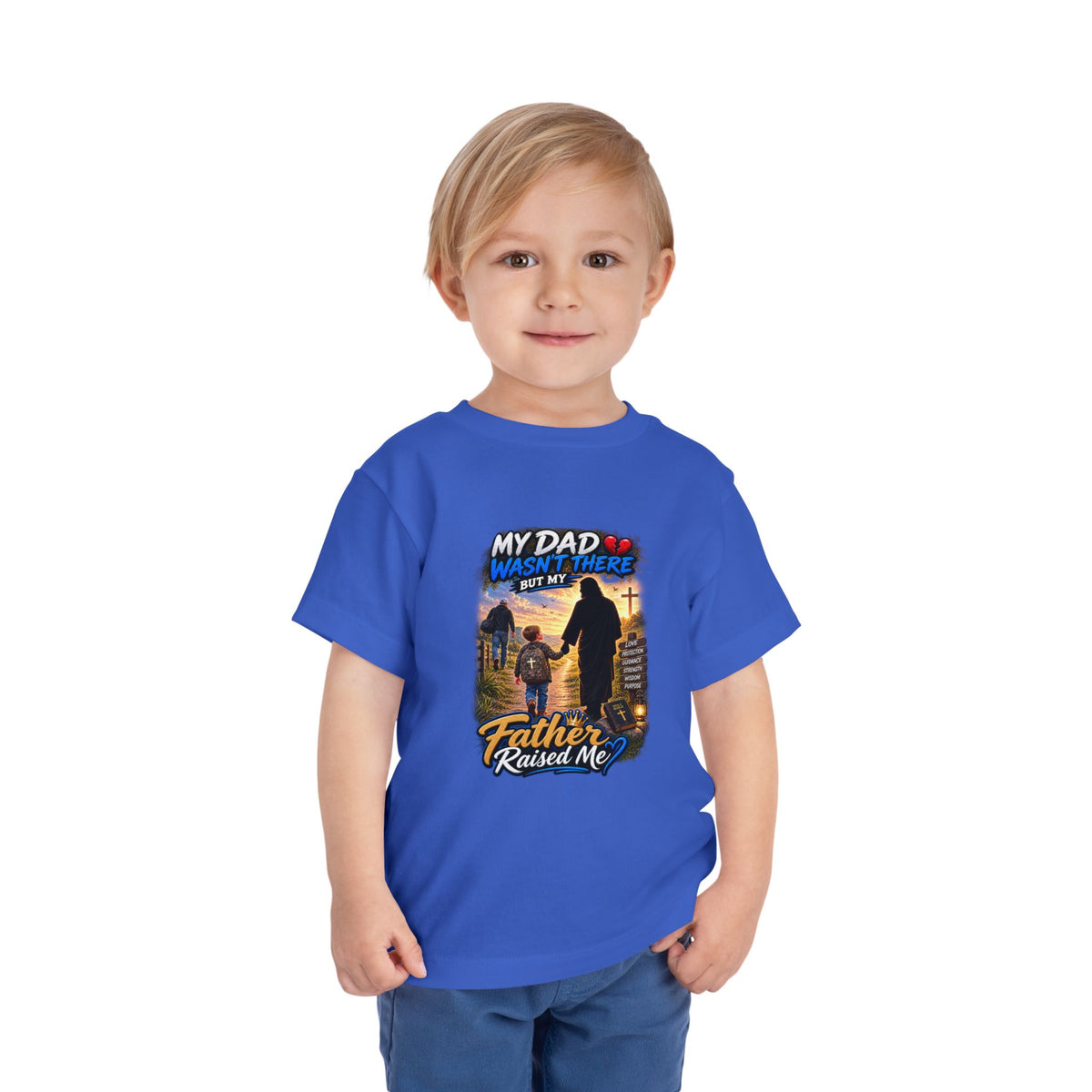Toddler Tee — "My Dad Wasn't There But My Father Raised Me" Memorial Kids Shirt