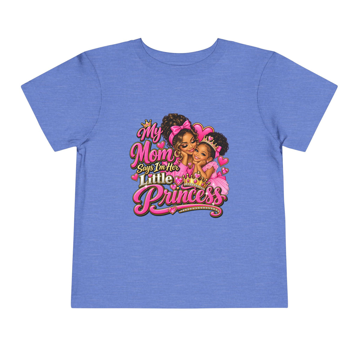 Toddler Tee — “My Mom Calls Me Her Little Princess” Cute Pink Princess Graphic