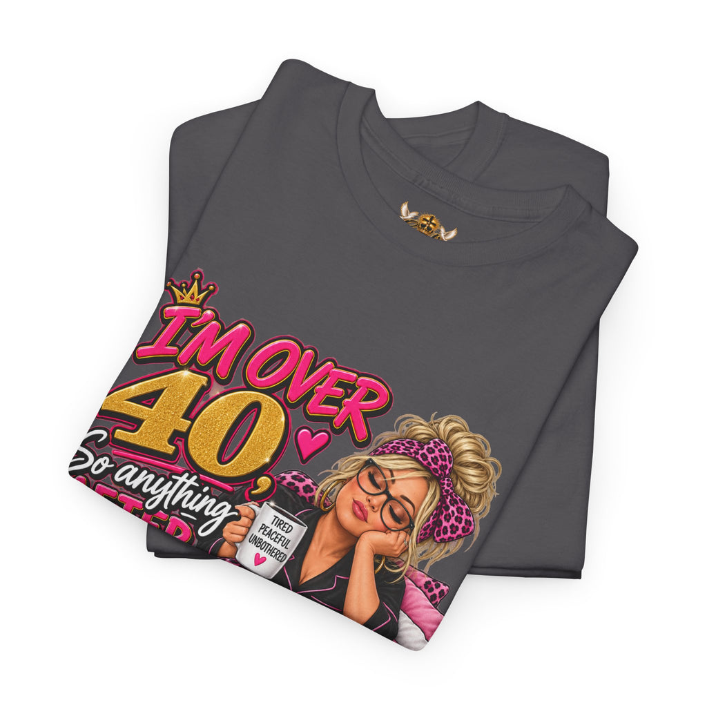 Over 40 Bedtime Vibes Tee