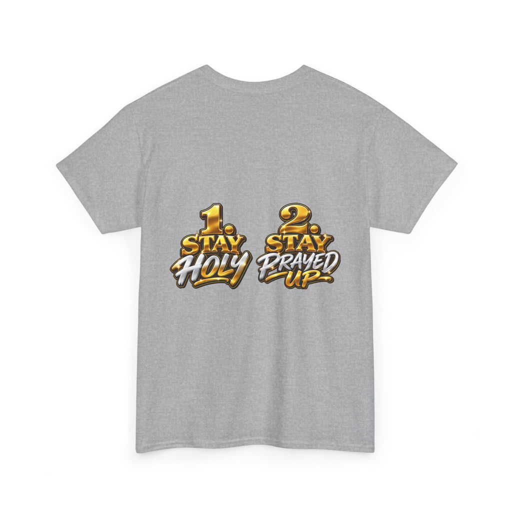 T‑Shirt — “I Have Two Jobs” Graphic Tee (Front Text + Back: “1 Stay Holy / 2 Stay Prayed Up”)