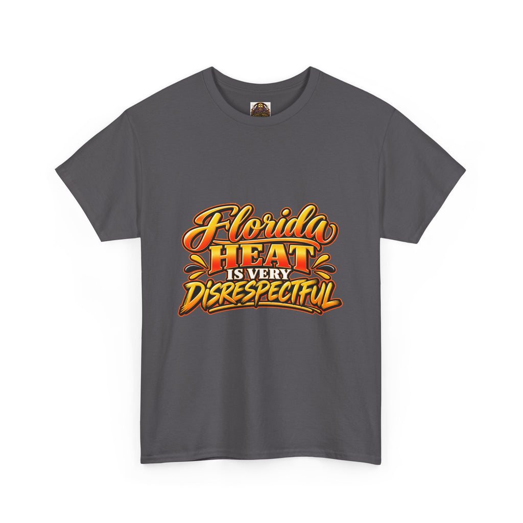 Florida Heat Is Very Disrespectful T-Shirt — Funny Beach Sun Retro Graphic Tee