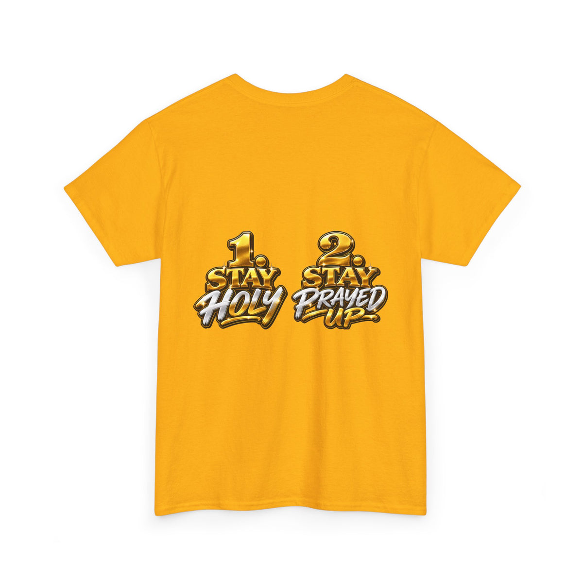 T‑Shirt — “I Have Two Jobs” Graphic Tee (Front Text + Back: “1 Stay Holy / 2 Stay Prayed Up”)