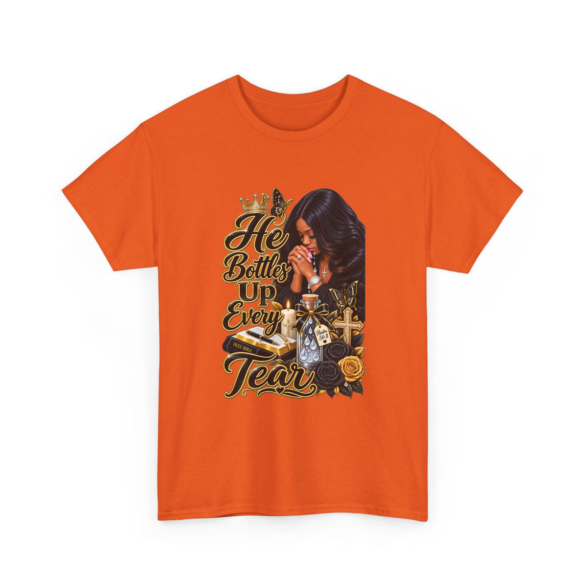 T-Shirt — "He Bottled Up Every Tear" Prayerful Memorial Graphic Tee