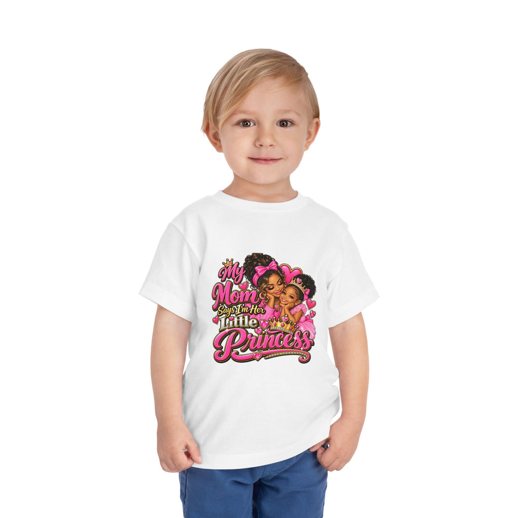 Toddler Tee — “My Mom Calls Me Her Little Princess” Cute Pink Princess Graphic