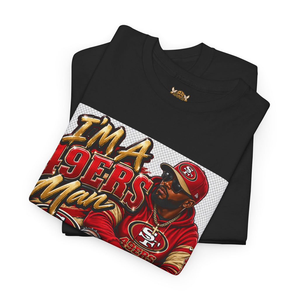 49ers Fan T‑Shirt — "I'm a 49ers Man" Graphic Tee with "Go Niners" Back
