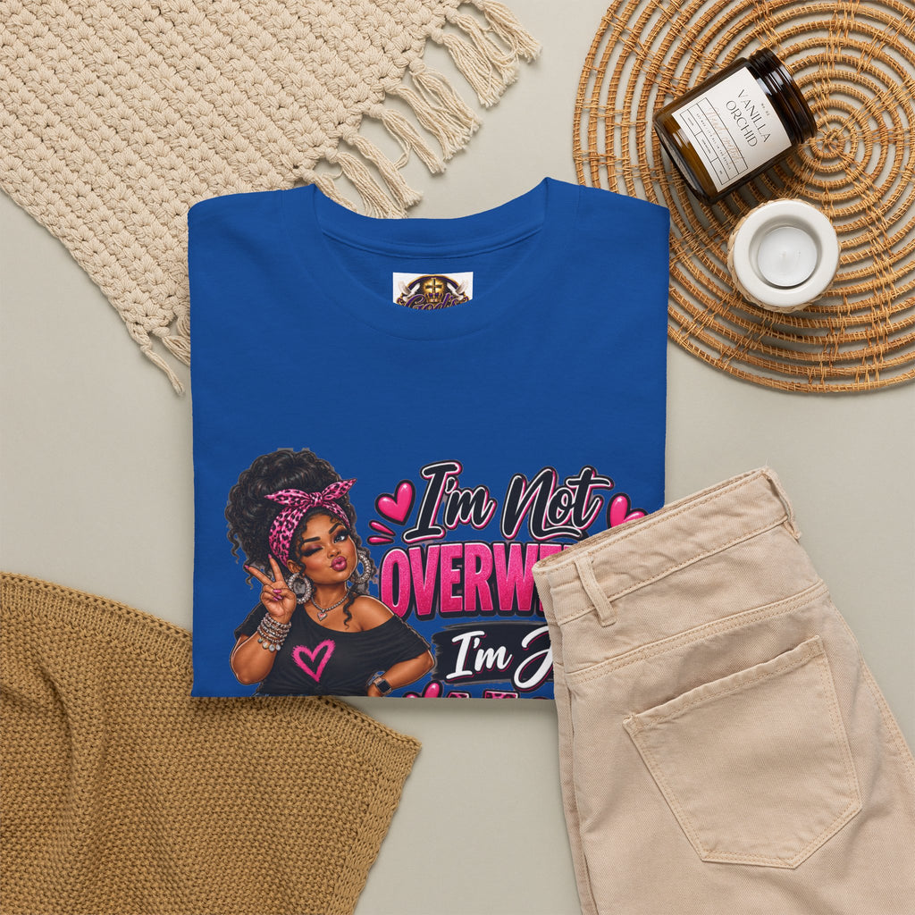 “I’m Not Overweight I’m Just A Lot To Love” Plus-Size Empowerment T-Shirt