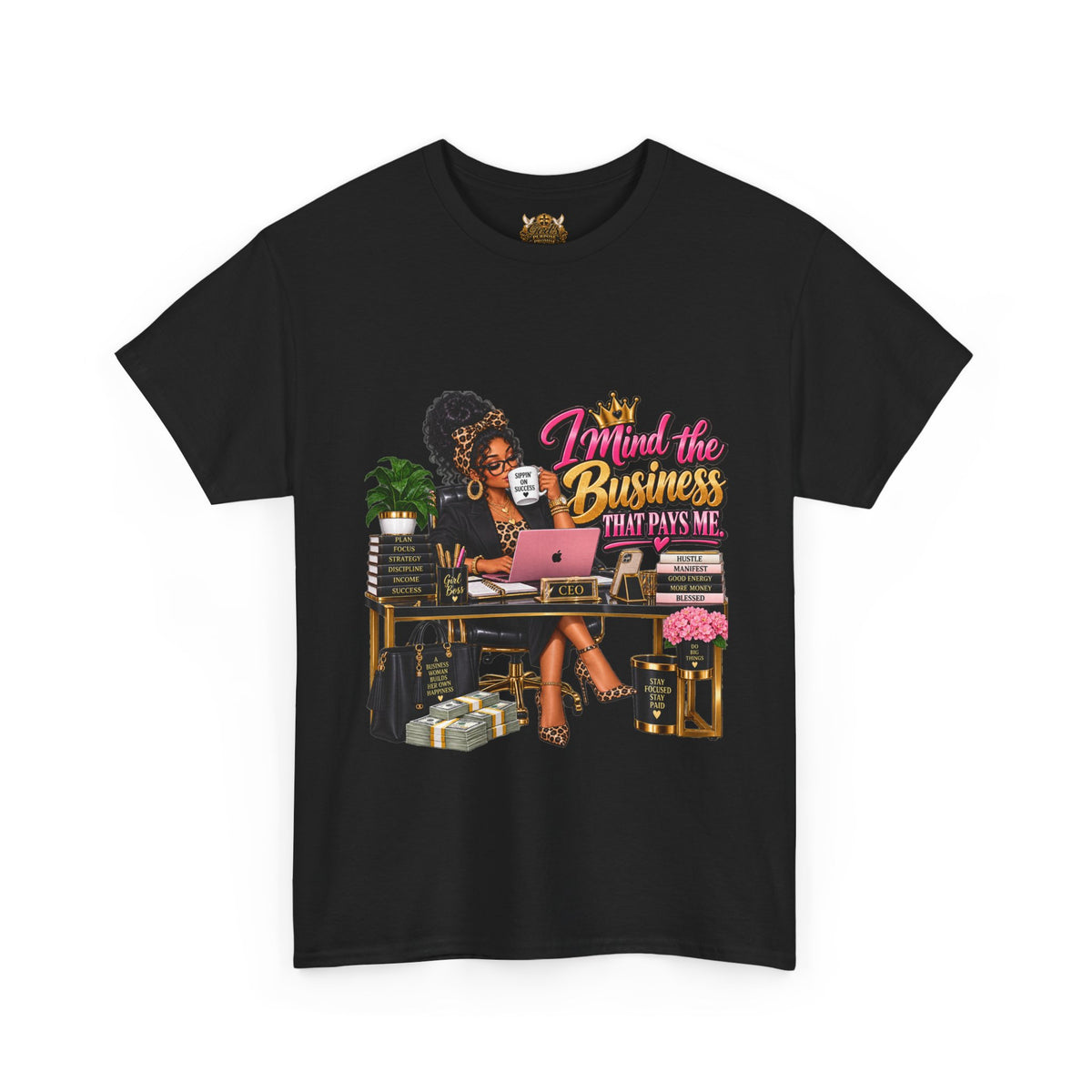 Boss Woman Tee – "Mind the Business, Baby Pays Me" Graphic T-Shirt