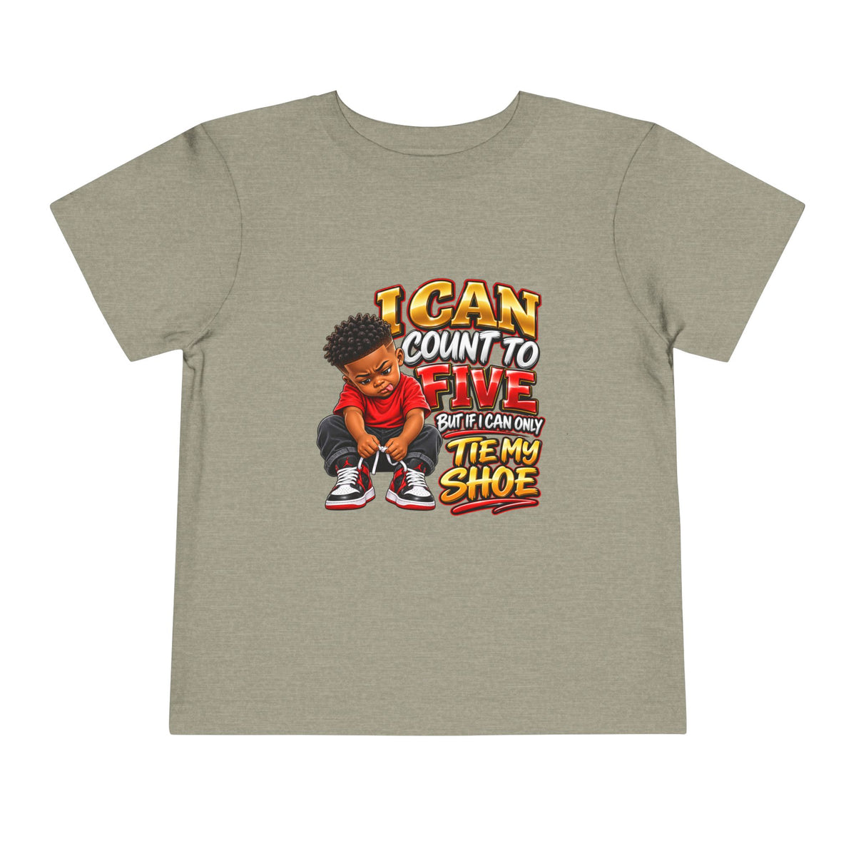Toddler Tee — "I Can Count to Five But I Can Only Tie My Shoe" Graphic
