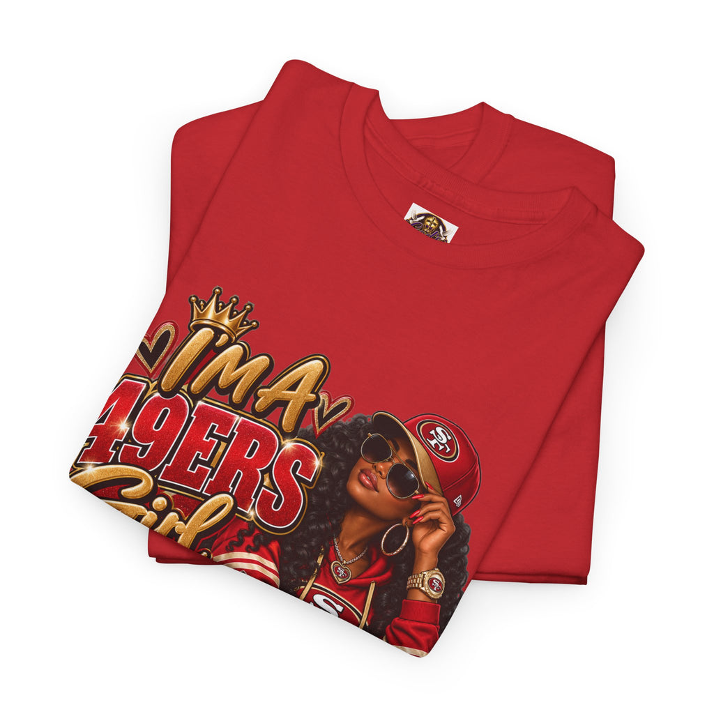 49ers Girl T-Shirt — "I'm a 49ers Girl" Fan Tee, Go Niners Football Shirt