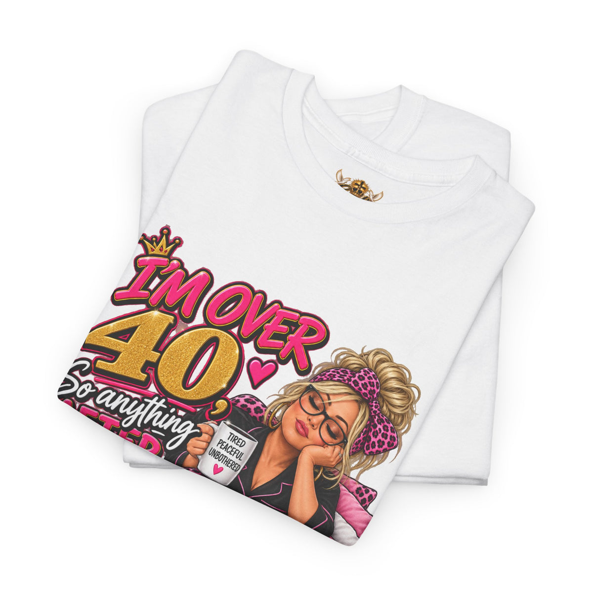 Over 40 Bedtime Vibes Tee