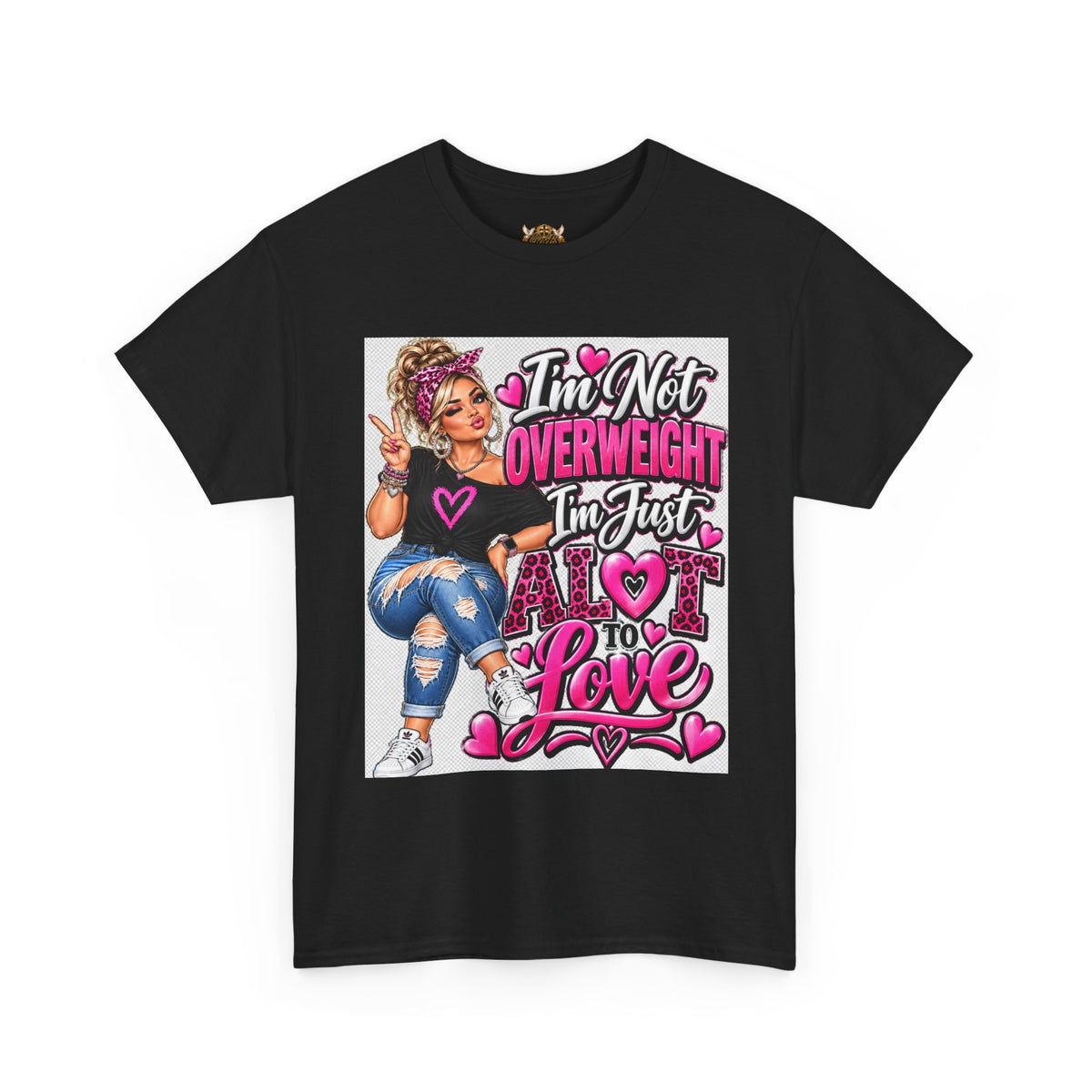 Graphic Tee — "I'm Not Overweight, I'm Just A Love to Love" Plus-Size Empowerment Shirt