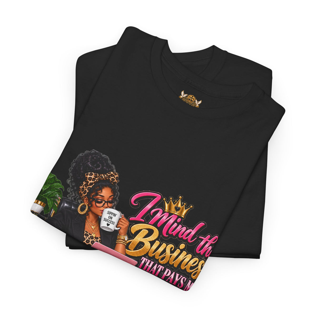 Boss Woman Tee – "Mind the Business, Baby Pays Me" Graphic T-Shirt