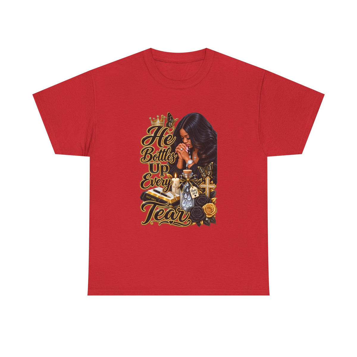 T-Shirt — "He Bottled Up Every Tear" Prayerful Memorial Graphic Tee