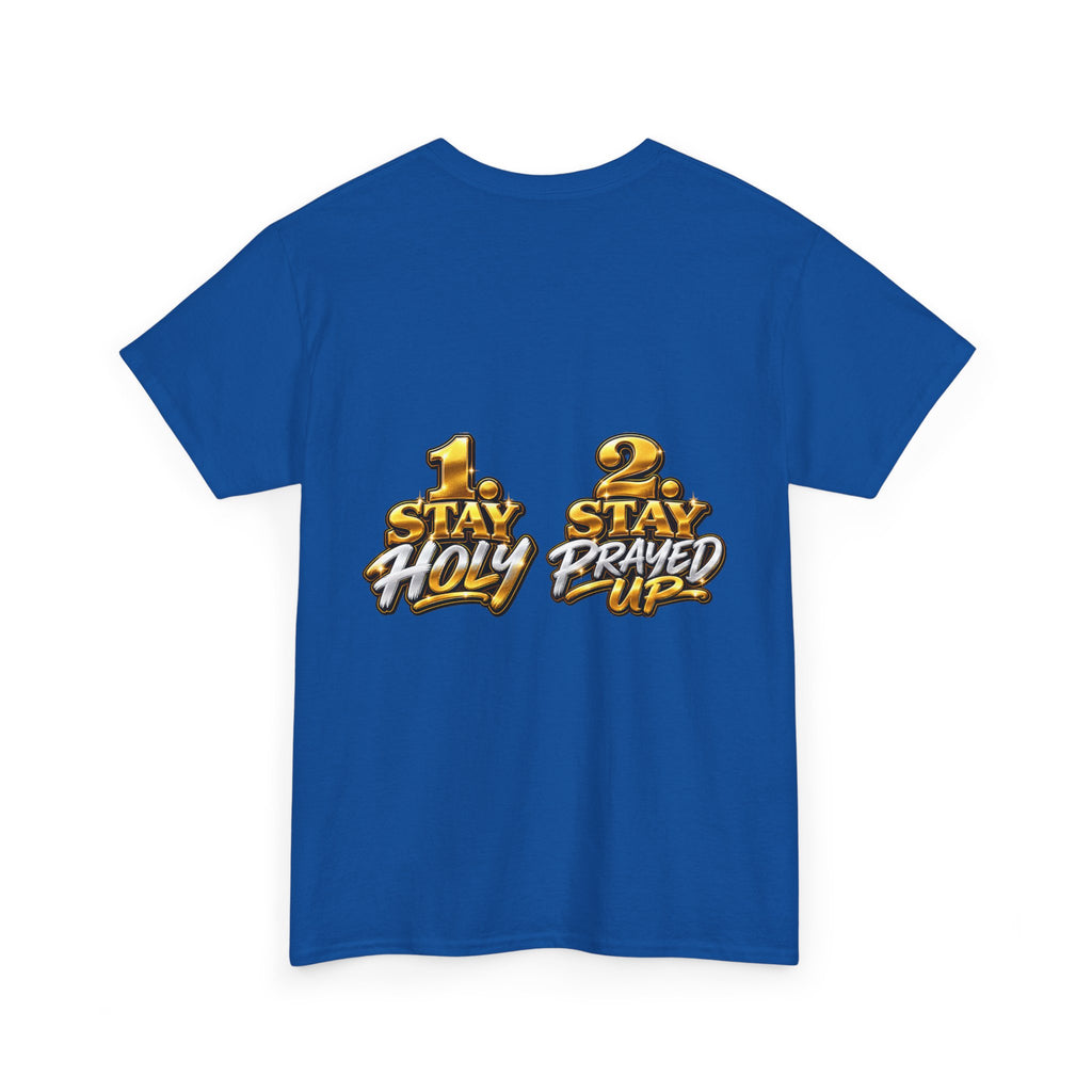 T‑Shirt — “I Have Two Jobs” Graphic Tee (Front Text + Back: “1 Stay Holy / 2 Stay Prayed Up”)