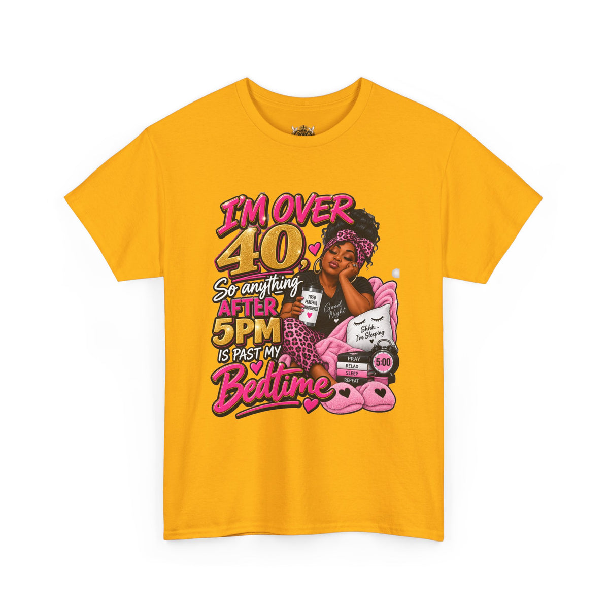 Over 40 Bedtime Tee — Funny 'I'm Over 40, Something After 5PM Is Past My Bedtime' Graphic T-Shirt