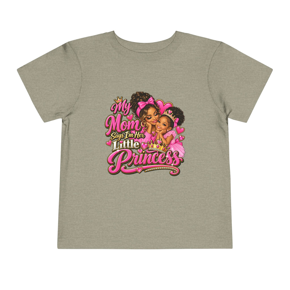 Toddler Tee — “My Mom Calls Me Her Little Princess” Cute Pink Princess Graphic
