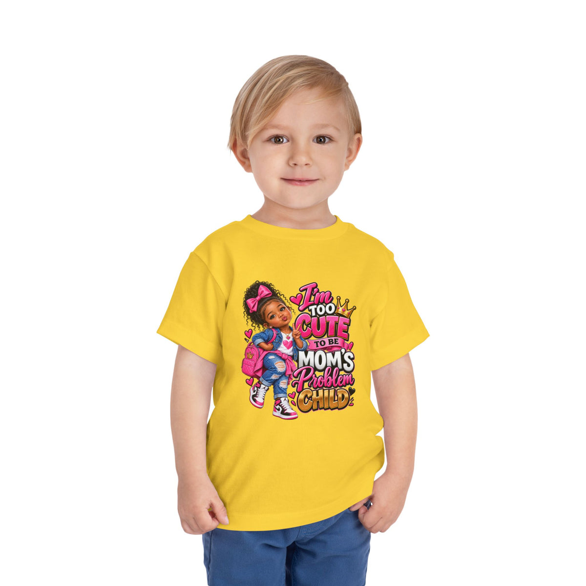 Toddler Tee — "I'm Too Cute to Be Mom's Problem Child" Cute Girl Graphic
