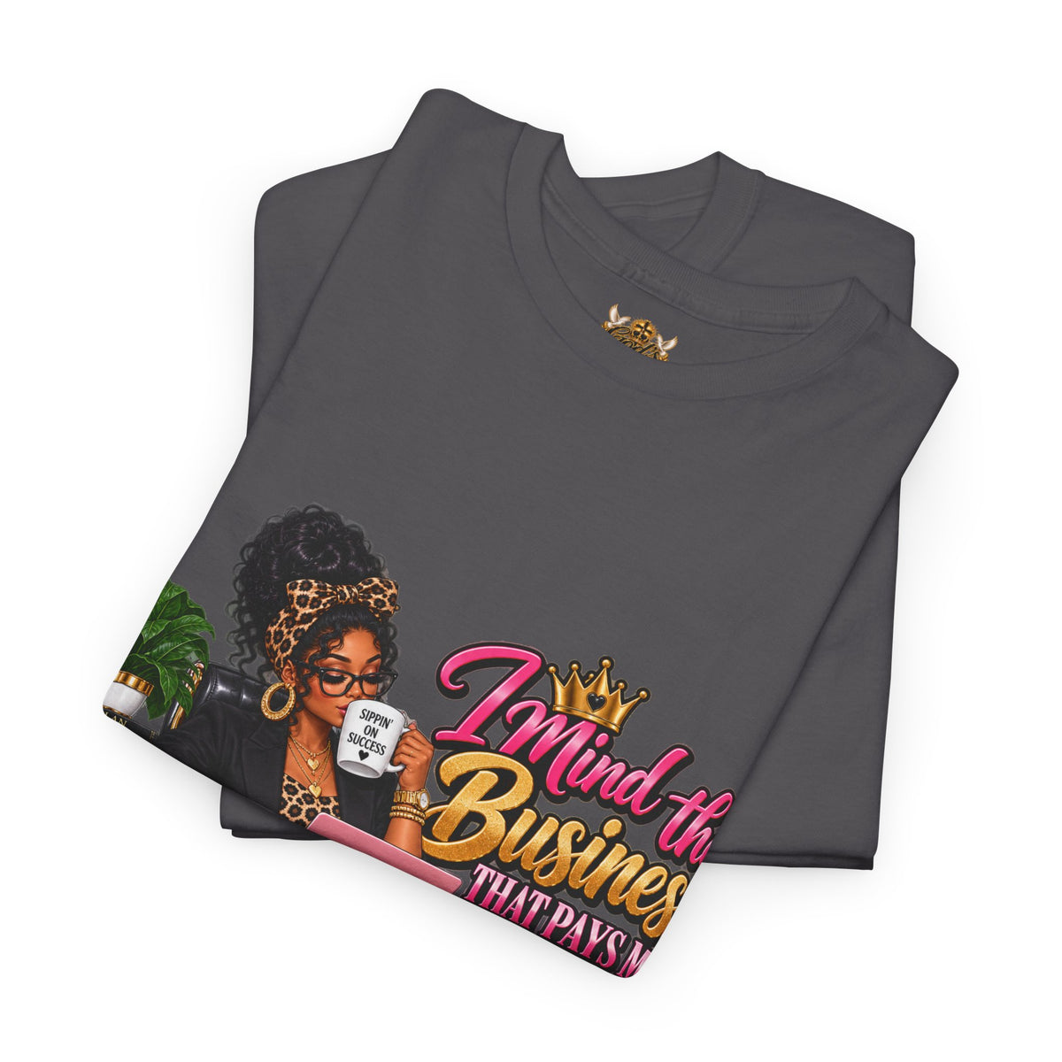 Boss Woman Tee – "Mind the Business, Baby Pays Me" Graphic T-Shirt