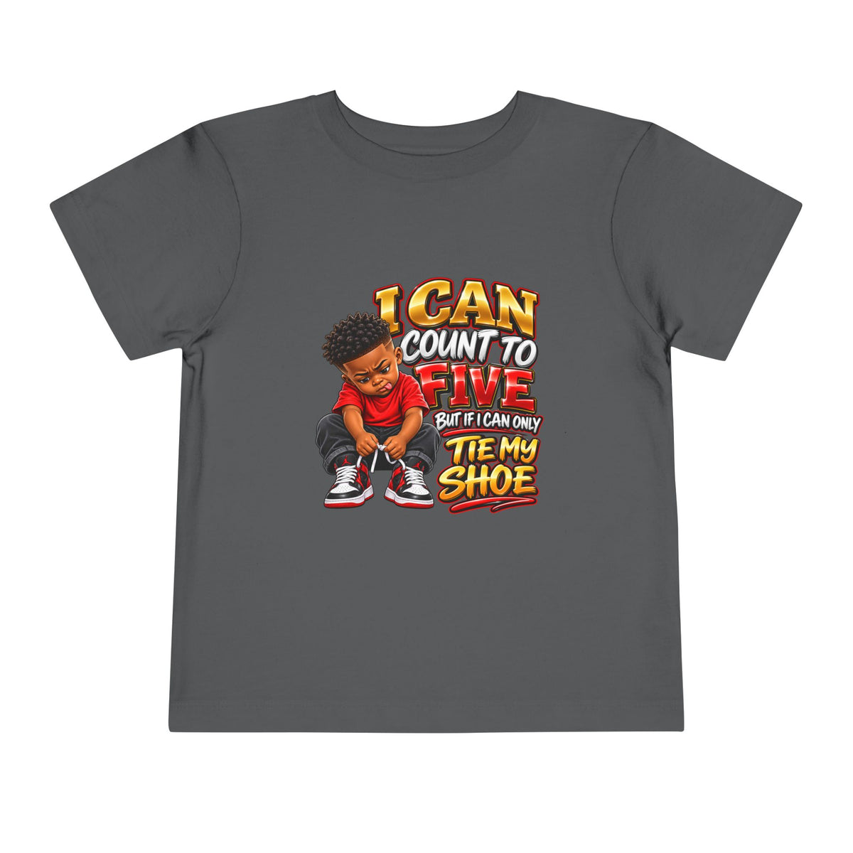 Toddler Tee — "I Can Count to Five But I Can Only Tie My Shoe" Graphic
