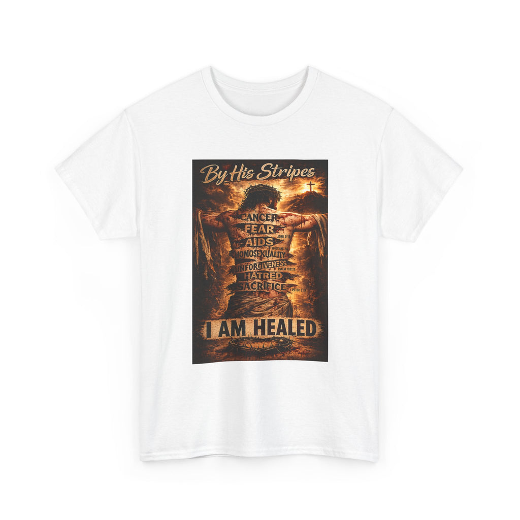 Christian Faith T-Shirt – 'By the Stripes I Am Healed' Inspirational Tee