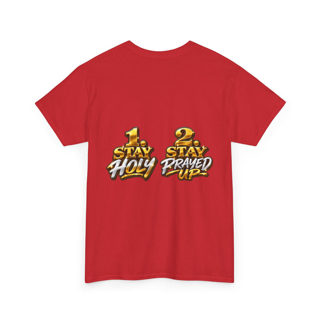 T‑Shirt — “I Have Two Jobs” Graphic Tee (Front Text + Back: “1 Stay Holy / 2 Stay Prayed Up”)