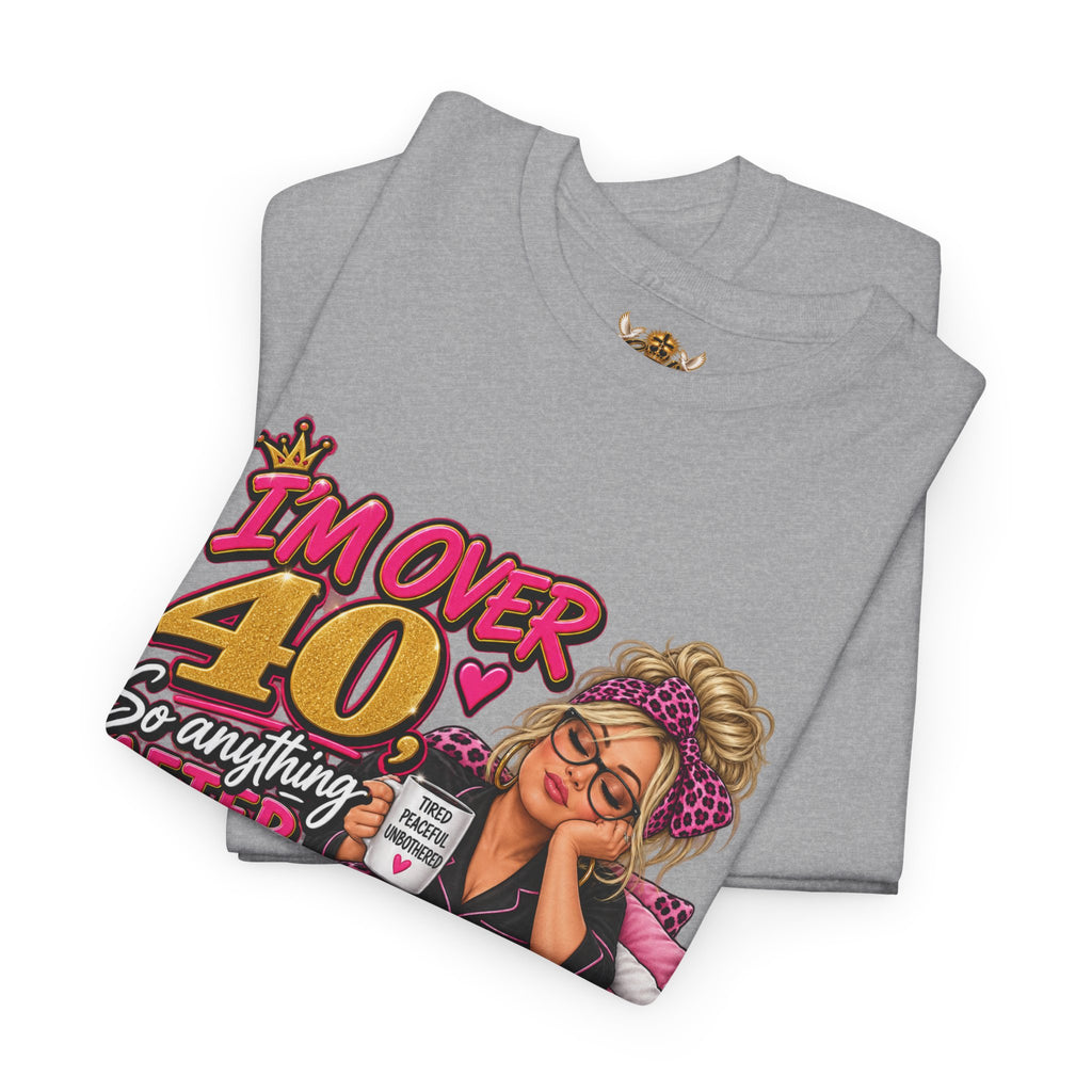Over 40 Bedtime Vibes Tee